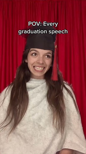 POV: Every Graduation Speech - Relatable & Funny!