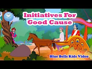 Initiatives For Good Cause | Moral Stories | Ch - 01 | Moral Value - 5 | Blue Bells Kids Video