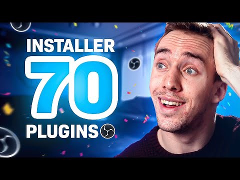 Comment Installer des plugins OBS Facilement