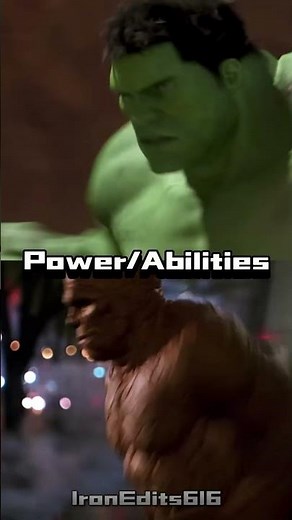 Hulk (2003) vs Thing (2005)