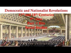 Democratic and Nationalist Revolutions 17th and 18th Centuries part 1 bits|9th class social part-1