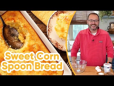 Sweet Corn Spoon Bread