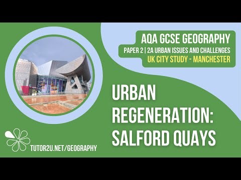 Salford Quays Regeneration | AQA GCSE Geography | Manchester Case Study 11