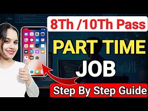 10Th Pass Part Time Job| Step By Step Guide | Work From Home Job for Students