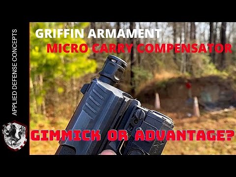 Griffin Armament Micro Carry Comp - Gimmick or Advantage?