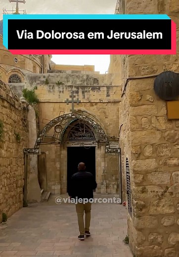 Explore a Via Dolorosa e os Maravilhosos Locais Sagrados