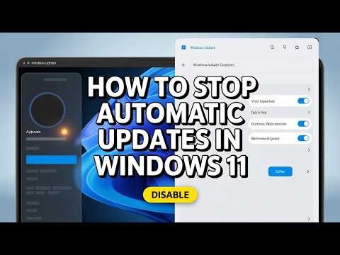 How to Stop Automatic Updates in Windows 11 (Disable Updates Safely)