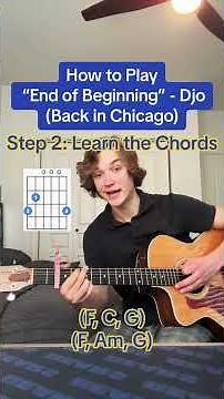How to Play “End of Beginning” - Djo 🎸 #guitartok #guitartutorial #guitarlesson #acousticcover