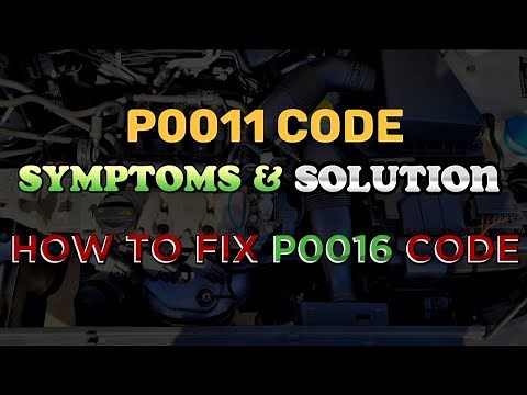 Easy Fix for Code P0011: Save Money and Time | How To Fix Code P0011 ?