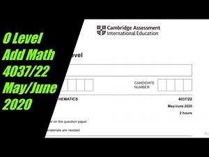 O Level Additional Mathematics Paper 2 4037/22 May/June 2021