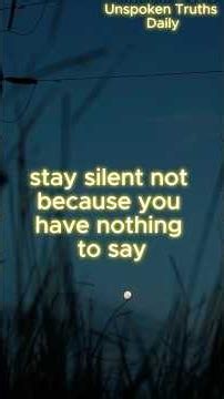 Stay Silent—Not Everything Deserves Your Voice. #motivation