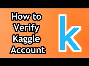 How to Verify Kaggle Account in 2024