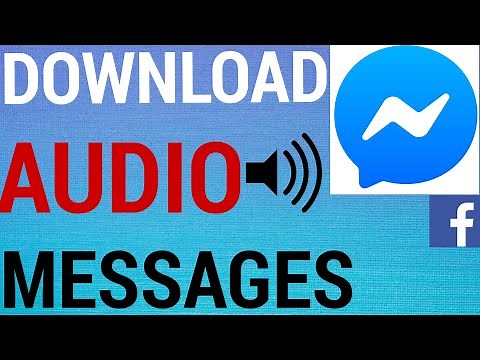 How To Download Audio Messages From Messenger