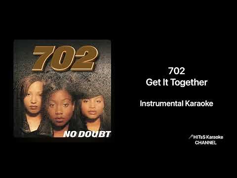 702 | Get It Together - Instrumental Karaoke