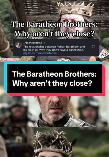 The Baratheon Brothers: Exploring Their Estrangement