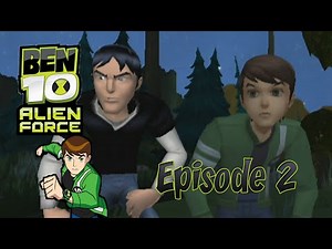Ben 10: Alien Force - Episode 2