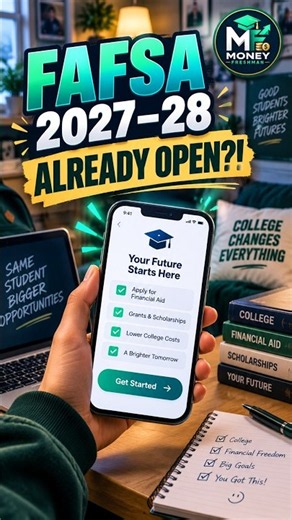 FAFSA 2027–28 Is Already Open?! 🎓 What U.S. Students Need to Know