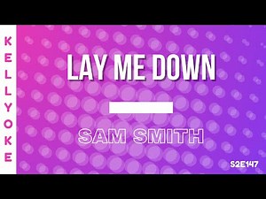 Kellyoke | Lay Me Down (Sam Smith)
