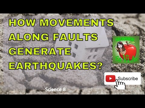 How movements along faults generate Earthquakes | Science 8