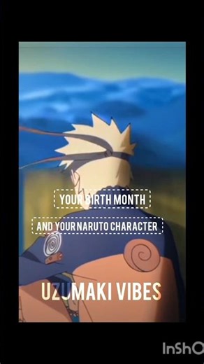 ▪️your birth month and your Naruto character✨✨🔥