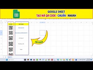 Google sheet | Tạo Mã QR Code nhanh chóng và hiệu quả