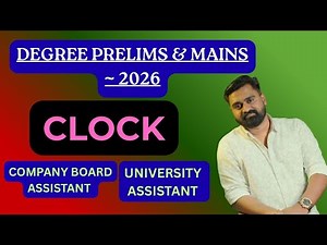 ക്ലോക്ക് മുഴുവനും ✨ CLOCK ✨ Company Board & University Assistant ✨ SI ✨ DEGREE PRELIMS & MAINS 2026