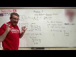 Algebra 1: Lesson 25 - Word Problems With Consecutive Integers