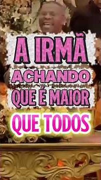 A IRMÃ SE ACHANDO UMA COISONA #prosielgomes #shorts