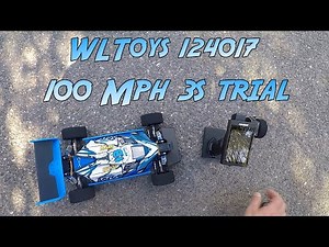 wltoys 124017 : Target 100mph speed runs on 3s lipo.