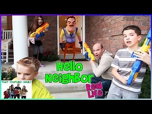 HELLO NEIGHBOR IN REAL LIFE WITH BLASTERS! / That YouTub3 Family