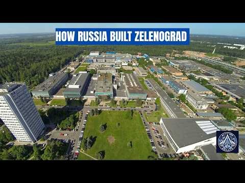 Russia’s Silicon Valley: How Zelenograd Changed Technology Forever