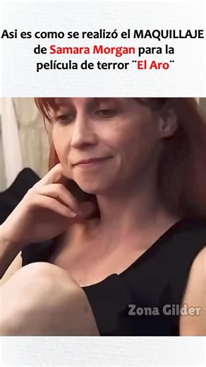 1.6M views · 10K reactions | Así es como Realizaron el maquillaje de Samara Morgan para la Película El Aro ⭕ #zonagilder #curiosidades #SabiasQue #datoscuriosos #reels #viral | Zona Gilder | Facebook