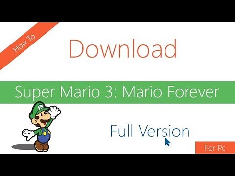 How To Download and Install Super Mario Forever Full Version on PC Windows 7/8/10 | Code With Fun