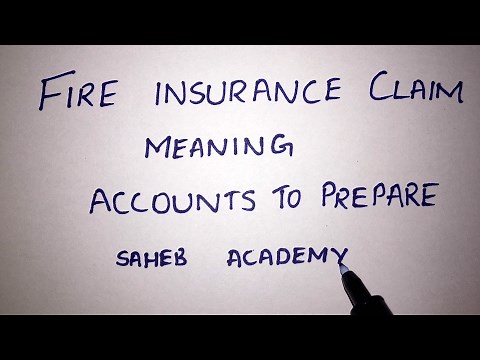 Fire Insurance Claim Introduction - Financial Accounting - B.COM / BBA / IPCC By Saheb Academy