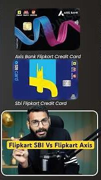 Flipkart SBI Vs Flipkart Axis Credit Card | Flipkart SBI Credit Card 2026 #shorts