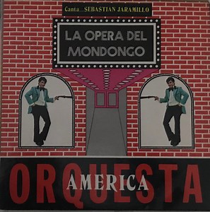 Orquesta América - La Opera Del Mondongo