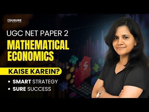 UGC NET ECONOMICS DECEMBER 2025 | How to Prepare Mathematical Paper 2 | Complete Strategy & Tips