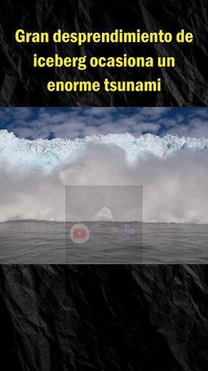 Gran desprendimiento de iceberg ocasiona un enorme tsunami #championsleague | Dr_Mistery