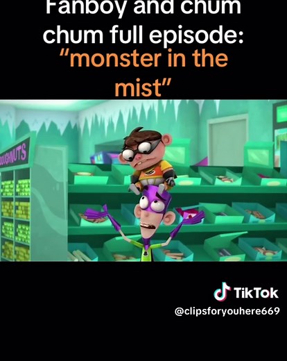 Fanboy and Chum Chum: Monster in the Mist Episode