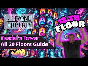 Throne and Liberty Taedals Tower Floor 13 Boss Mechanic Guide
