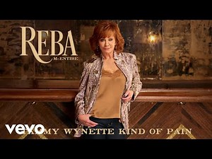 Reba McEntire - Tammy Wynette Kind Of Pain (Audio)