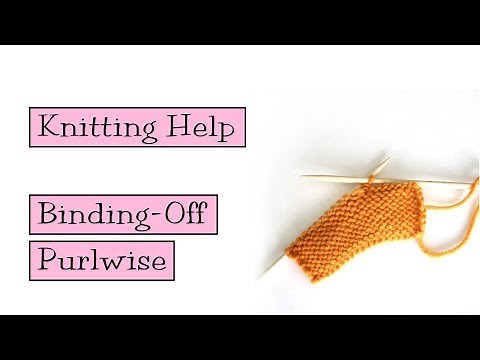 Knitting Help - Binding-off Purlwise