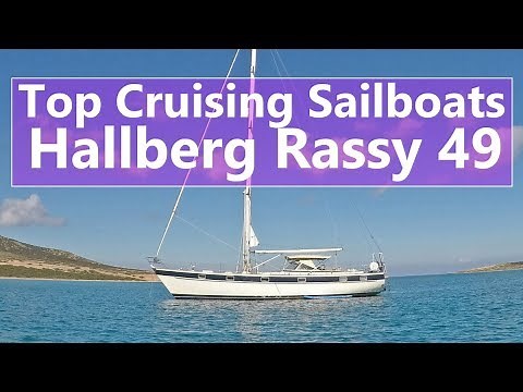 Ep 85 Top Bluewater Cruising Sailboats - Hallberg Rassy 49