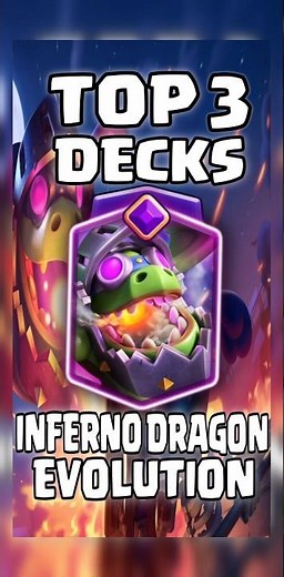Top 3 BEST Inferno Dragon Evo Decks in Clash Royale 🐉
