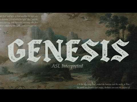 Genesis 4:16-26- Common Grace and Common Curse - ASL Interpreted