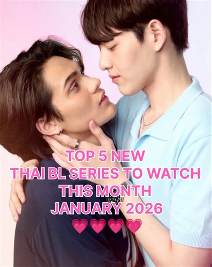 TOP 5 NEW THAI BL SERIES TO WATCH THIS MONTH JANUARY 2026 BEST RECOMMENDED BL DRAMAS 😍#newblseries😍