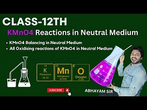 KMnO4 Reactions in Neutral Medium | Class 12th | How to Balance | Detailed Explanation | NEET | JEE