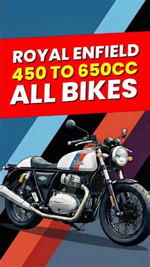 Royal Enfield 450 to 650cc Bikes I#shortsvideo #royalenfield