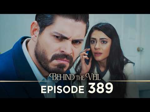 Gelin 389.Bölüm | Behind the Veil Episode 389 [ Season 3 ]