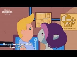 Valientes Guerreros- Beso(Bravest Warriors Kiss)-español latino(Fandub)